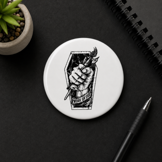 Pin Button Aesthetic Hitam Putih 75mm | Desain Work Or Die Street Art Pin Badge Unik Pin Button Aesthetic Hitam Putih 75mm | Desain Work Or Die Street Art Pin Badge Unik